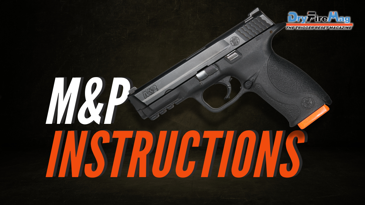 M&P® Instructions
