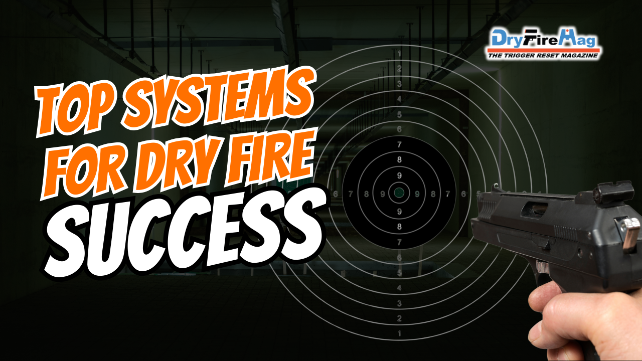 Enhance Your Dry Fire Training With These Systems