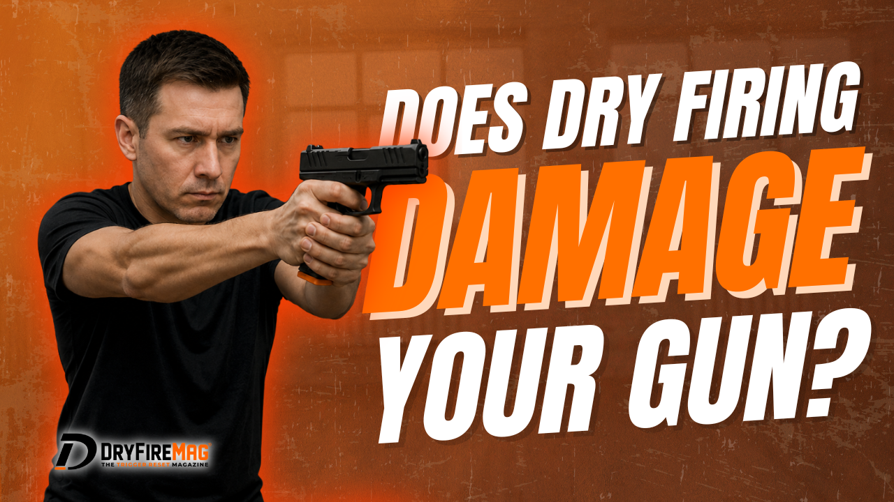 Does Dry Firing Damage Your Gun? What You Need to Know